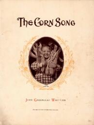 Sheet music - "The Corn Song" by J. G. Whittier