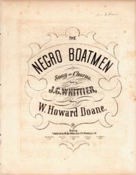 Sheet music - "The Negro Boatmen. Songs and Chorus" by J. G. Whittier